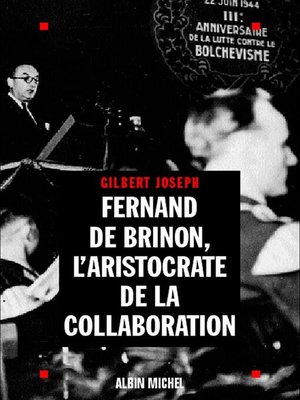 cover image of Fernand de Brinon l'aristocrate de la Collaboration